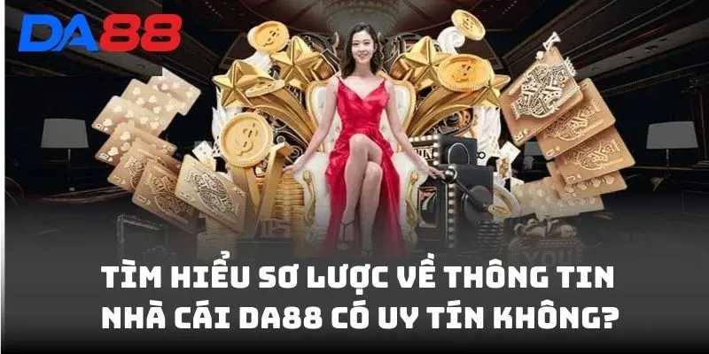 DA88 Có Uy Tín Không? Chuyên Gia Nói Gì Về Chất Lượng Dịch vụ - BAVOR.LOVE