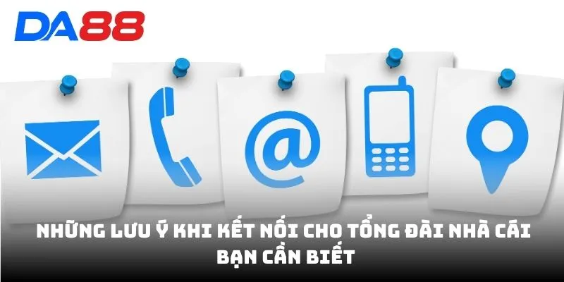 Liên Hệ DA88 - Tổng Đài Chăm Sóc 24/24 Hỗ Trợ Khách Hàng - BAVOR.LOVE
