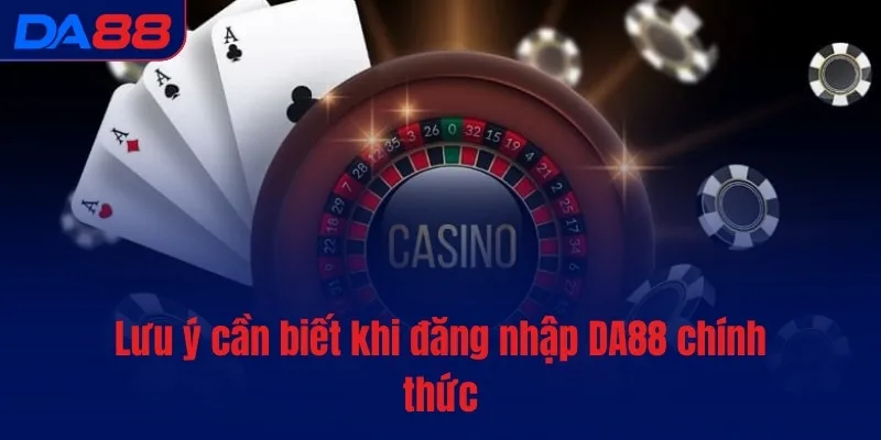 Đăng nhập DA88 - Khởi đầu, chinh phục tiền tỷ mỗi ngày - BAVOR.LOVE