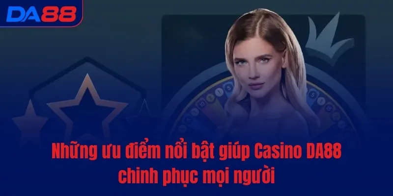 Casino DA88 - Tụ điểm cá cược trực tuyến đỉnh cao - BAVOR.LOVE